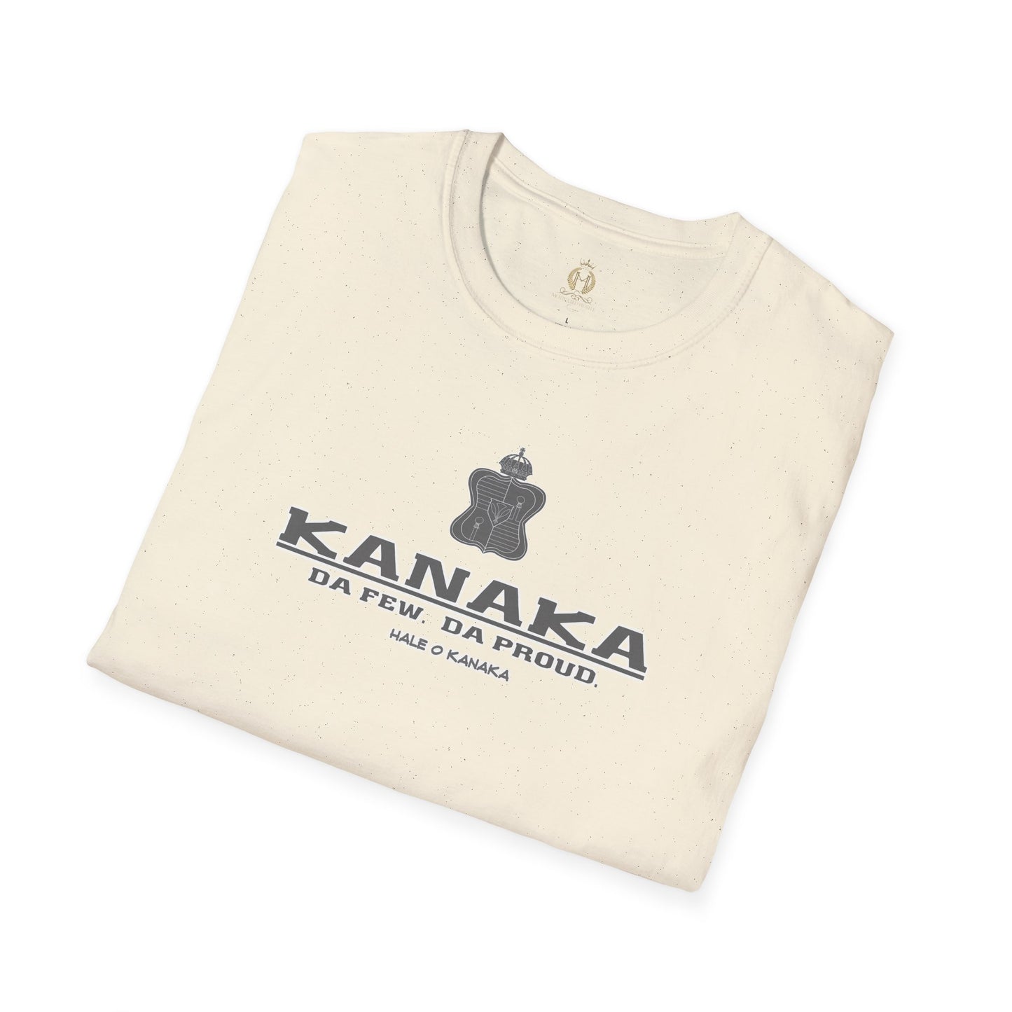 Hale O Kanaka - KANAKA Da Few Da Proud - MHK - Unisex Softstyle T-Shirt