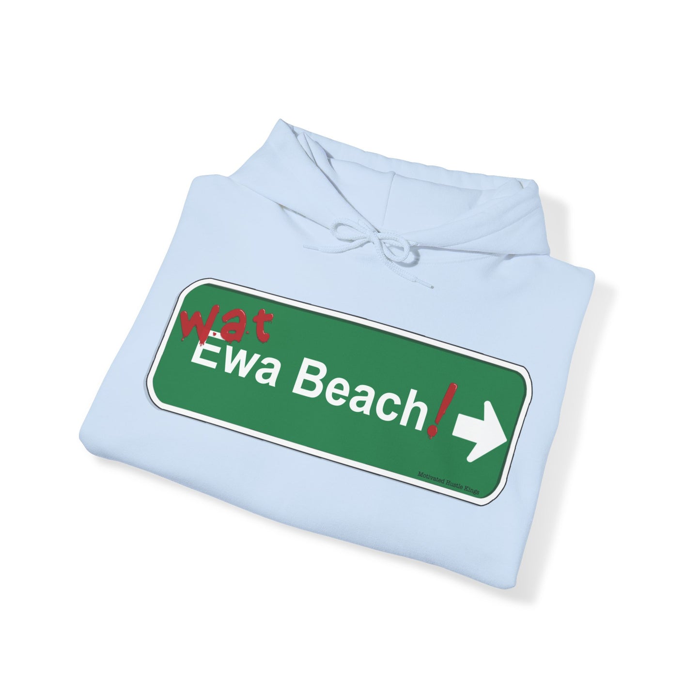 Wat Ewa Beach street sign - MHK - Unisex Heavy Blend™ Hooded Sweatshirt