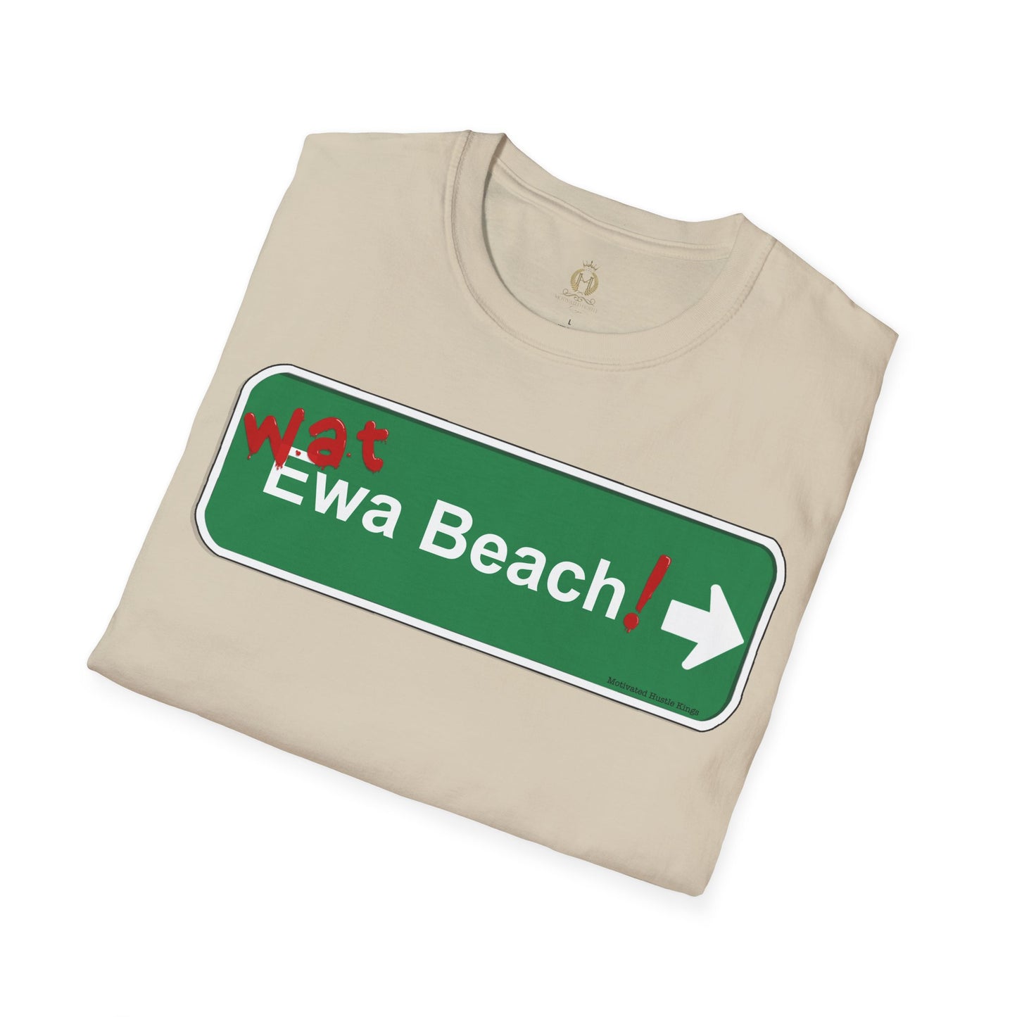 Wat Ewa Beach street sign - Unisex Softstyle T-Shirt