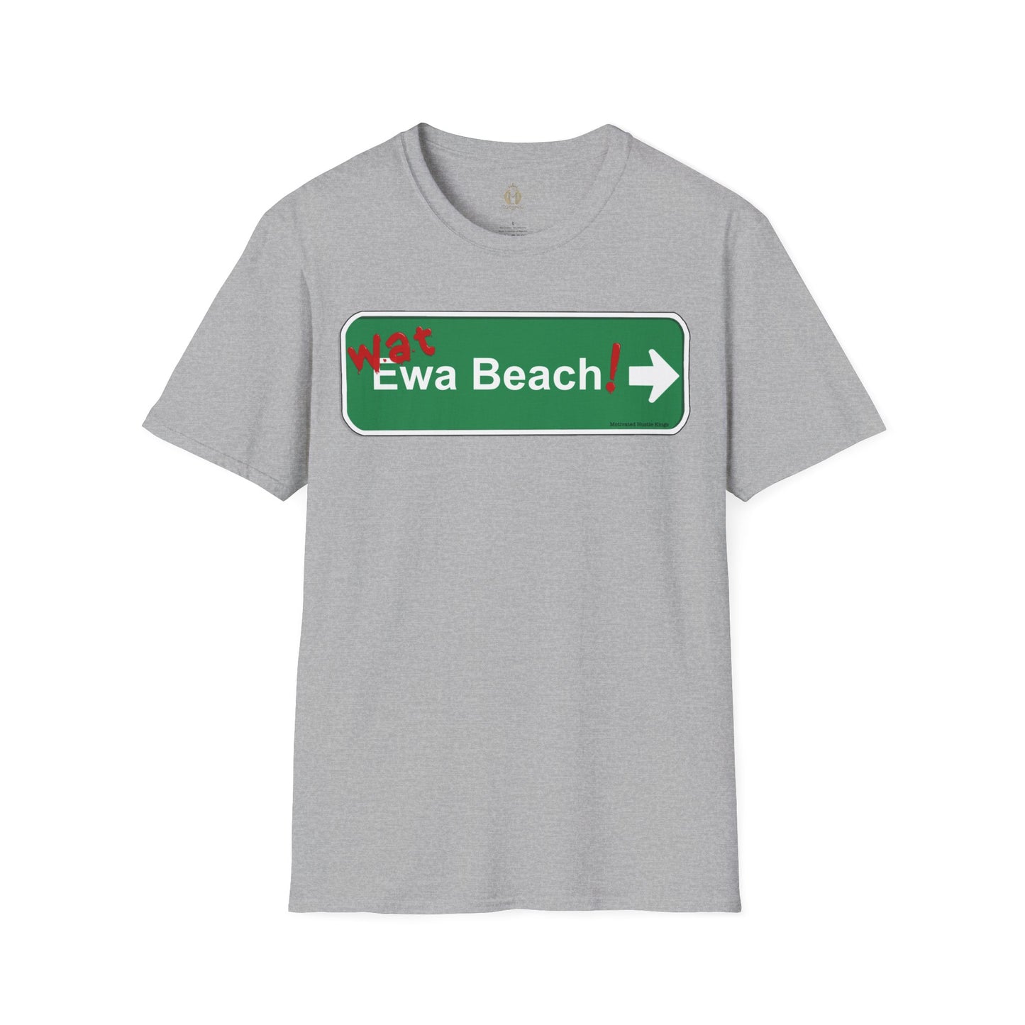 Wat Ewa Beach street sign - Unisex Softstyle T-Shirt