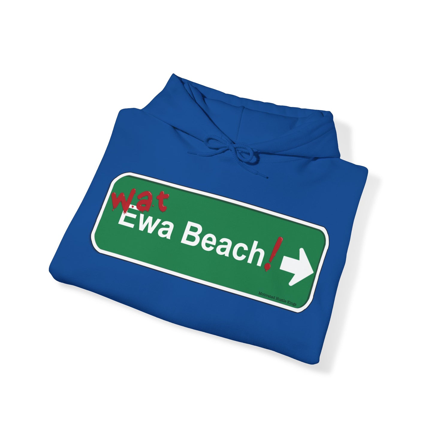 Wat Ewa Beach street sign - MHK - Unisex Heavy Blend™ Hooded Sweatshirt