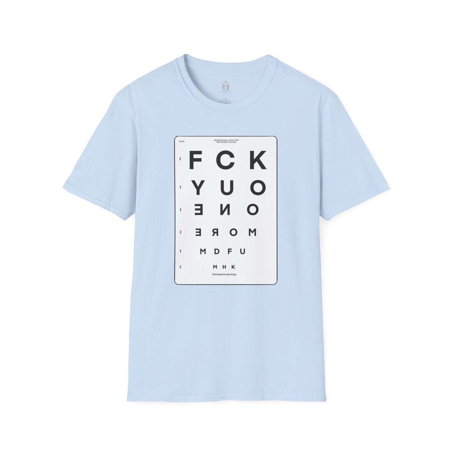 MHK - FU1MORE-SEEING EYE CHART-MDFU- Po’okela Fitness - Unisex Softstyle T-Shirt