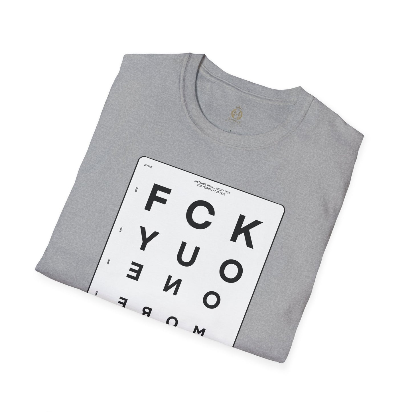 MHK - FU1MORE-SEEING EYE CHART-MDFU- Po’okela Fitness - Unisex Softstyle T-Shirt