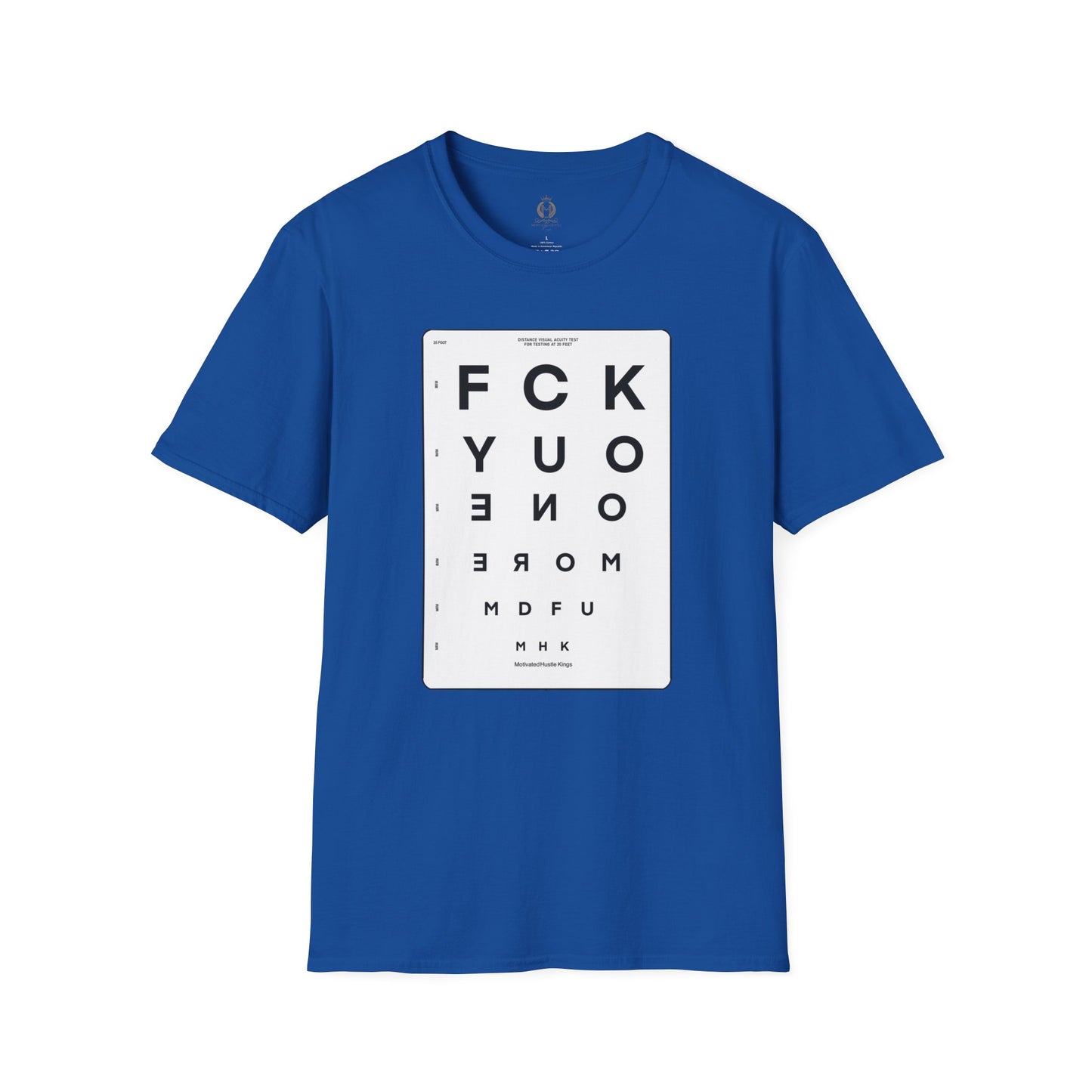 MHK - FU1MORE-SEEING EYE CHART-MDFU- Po’okela Fitness - Unisex Softstyle T-Shirt