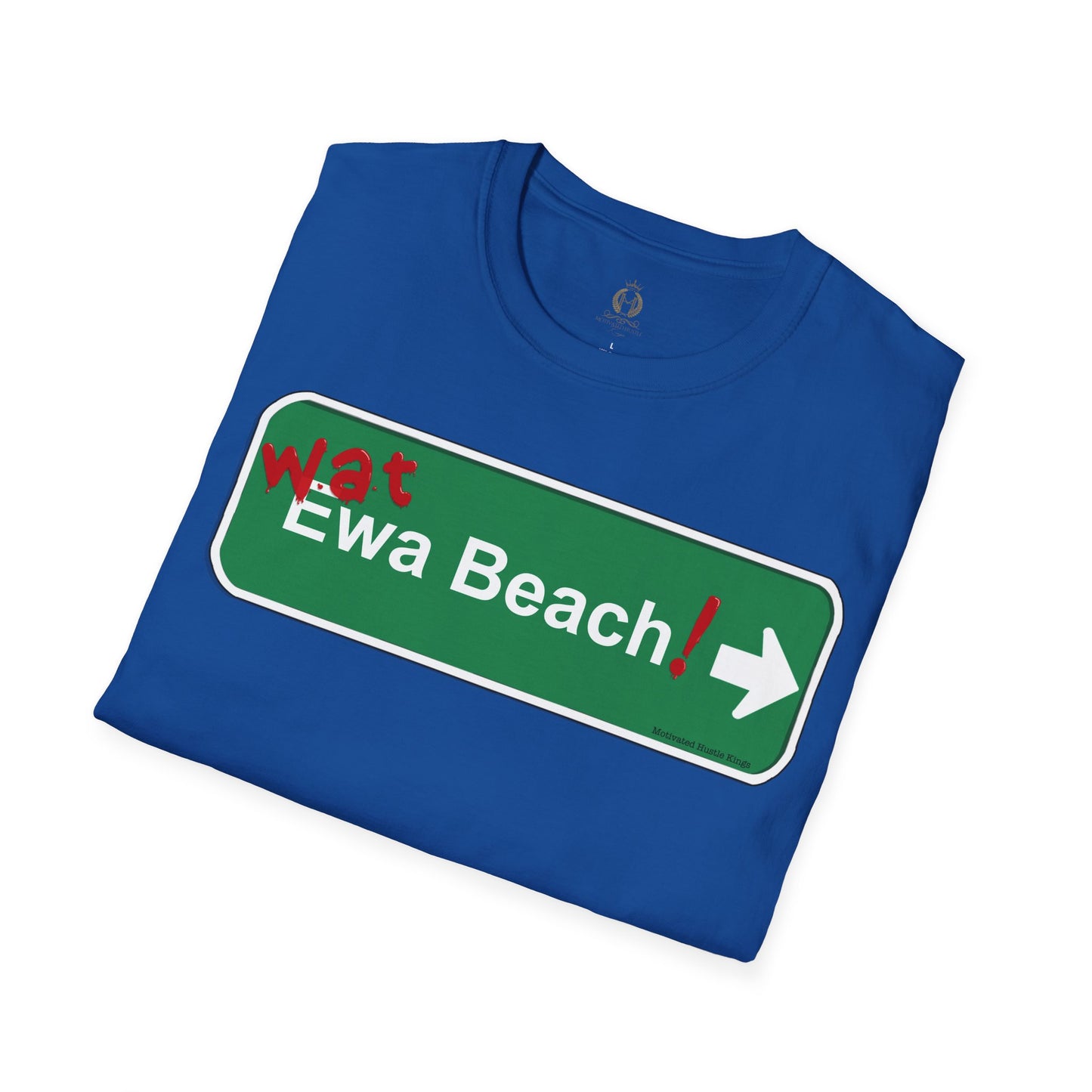 Wat Ewa Beach street sign - Unisex Softstyle T-Shirt