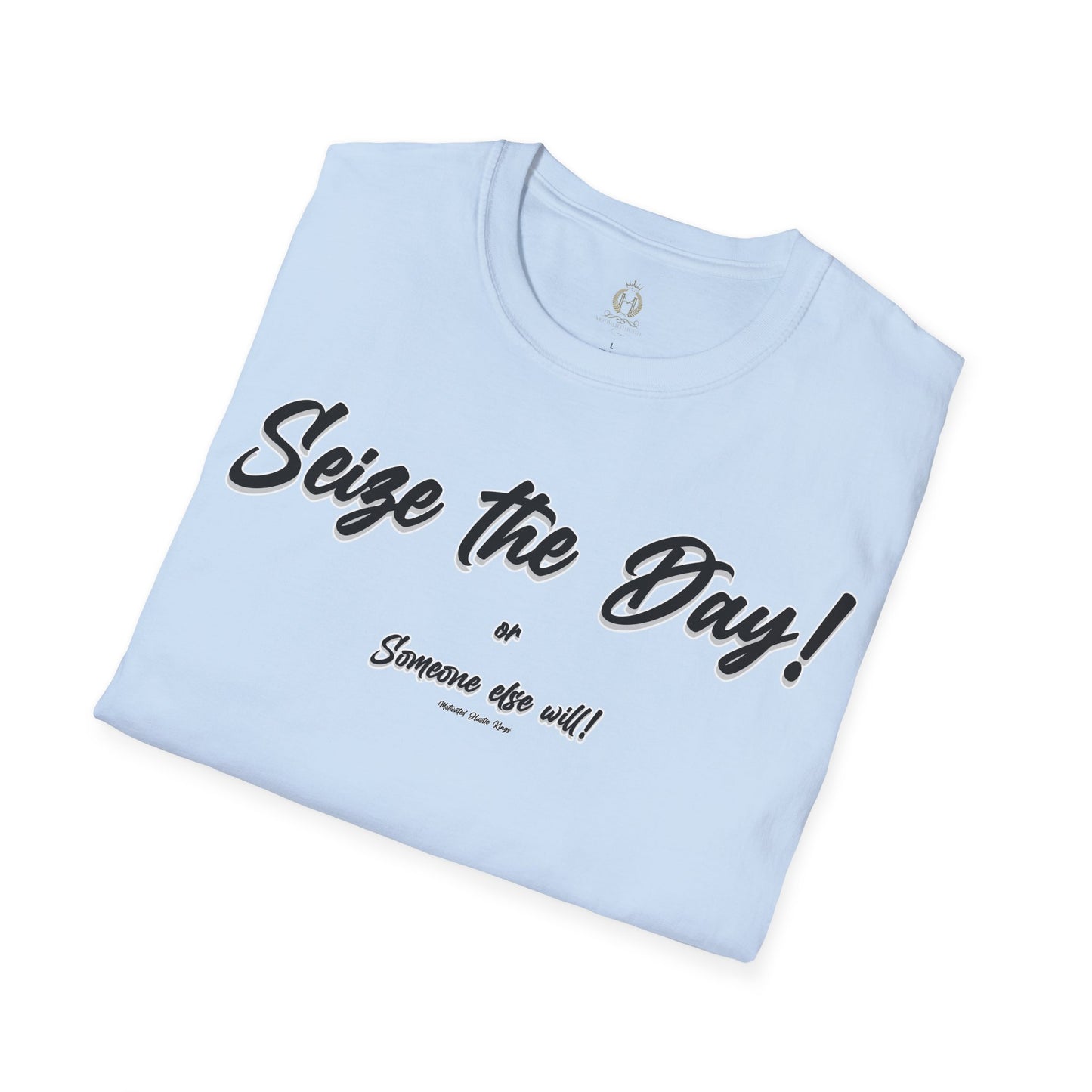 MHK - Seize the Day -  Unisex Softstyle T-Shirt