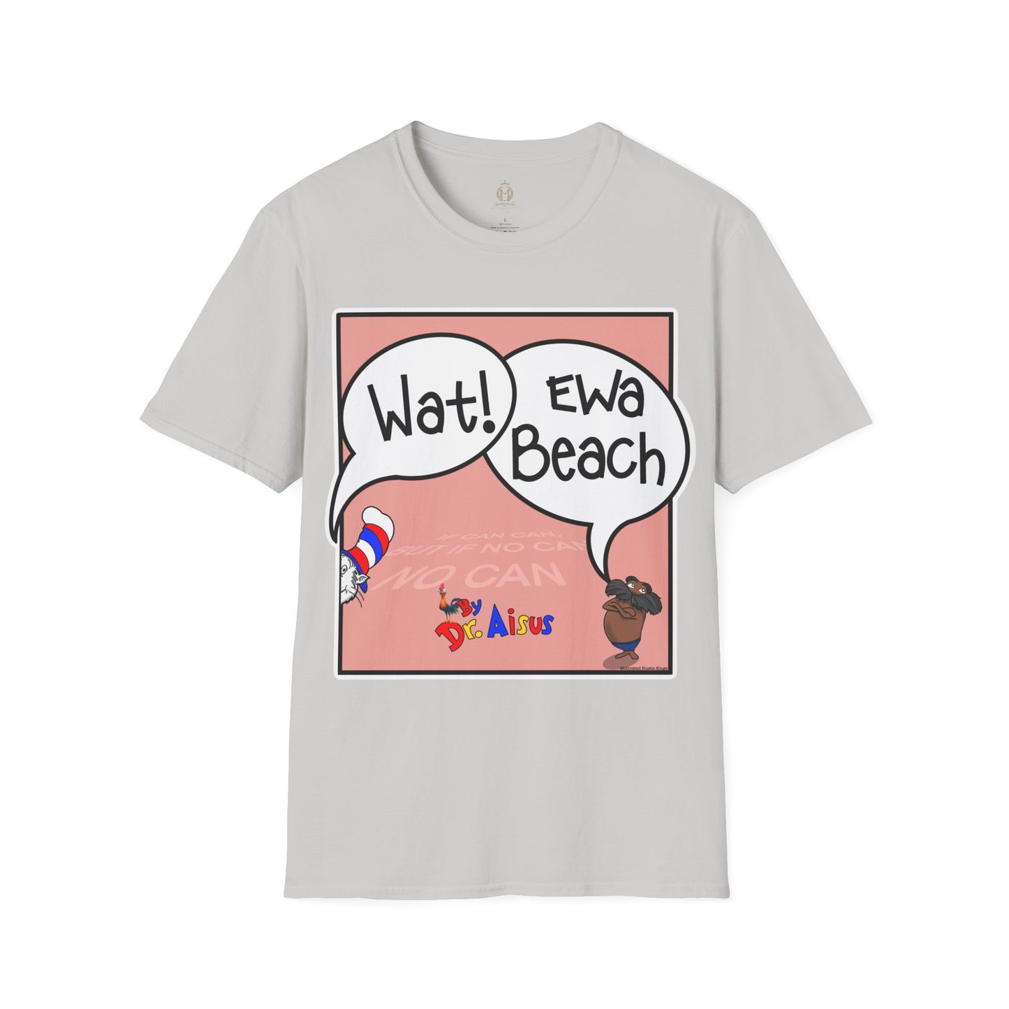 Wat Ewa Beach Dr. Aisus - Pink -Unisex Softstyle T-Shirt