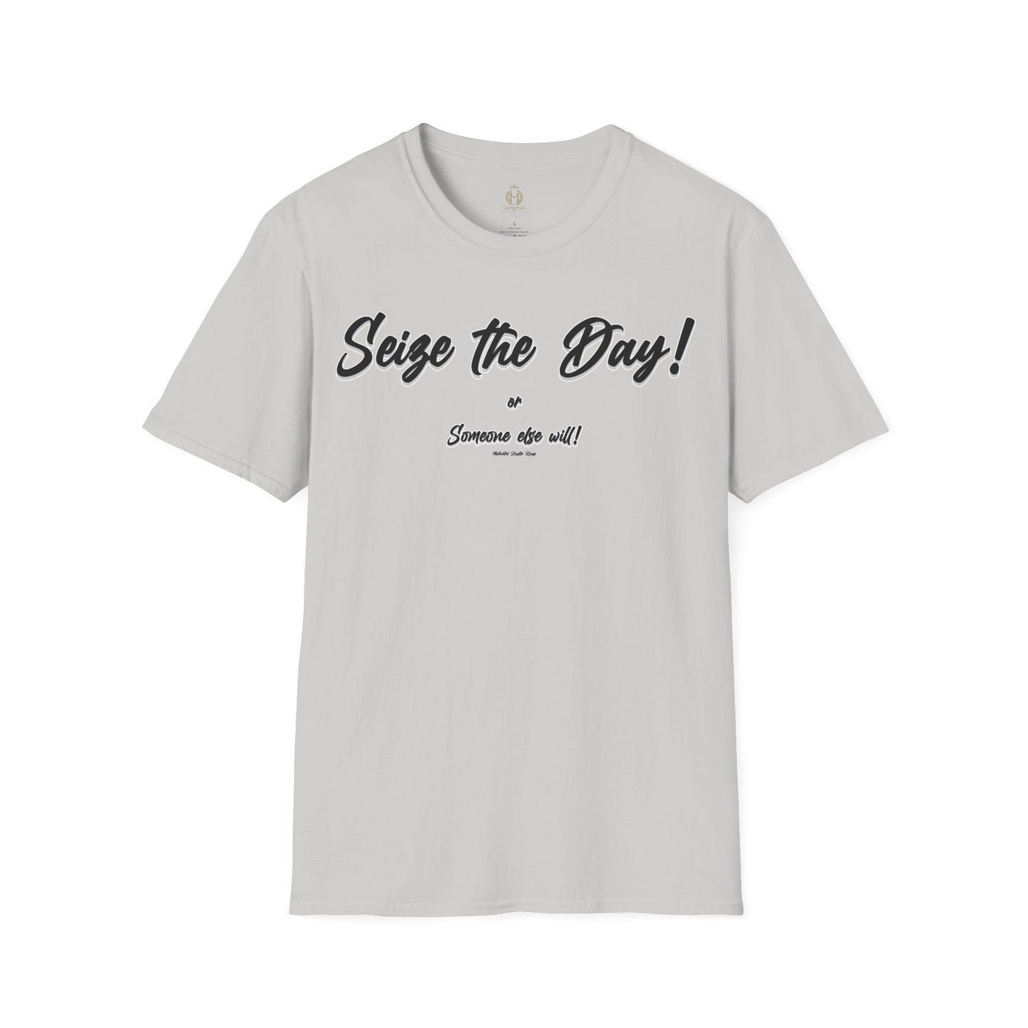 MHK - Seize the Day -  Unisex Softstyle T-Shirt