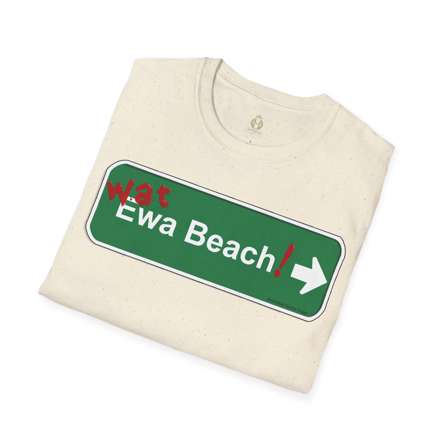 Wat Ewa Beach street sign - Unisex Softstyle T-Shirt