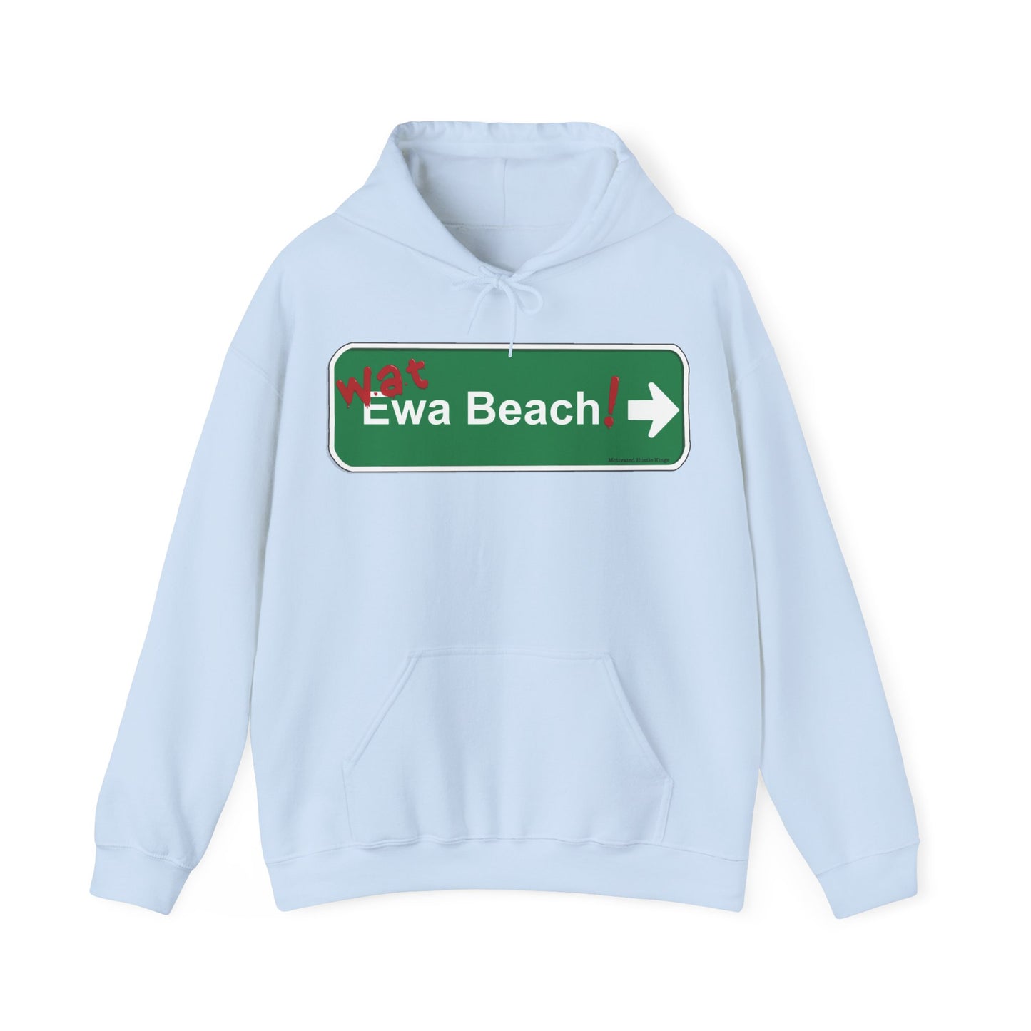 Wat Ewa Beach street sign - MHK - Unisex Heavy Blend™ Hooded Sweatshirt