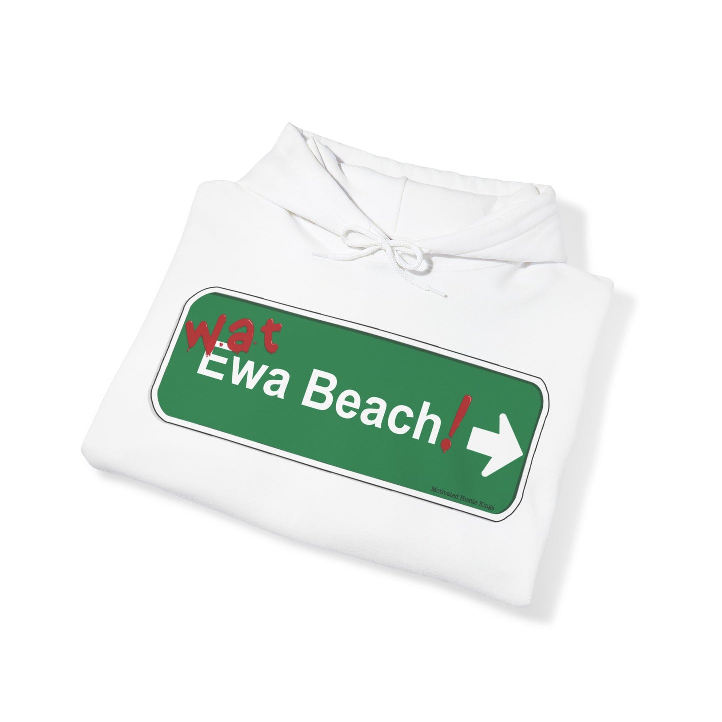 Wat Ewa Beach street sign - MHK - Unisex Heavy Blend™ Hooded Sweatshirt