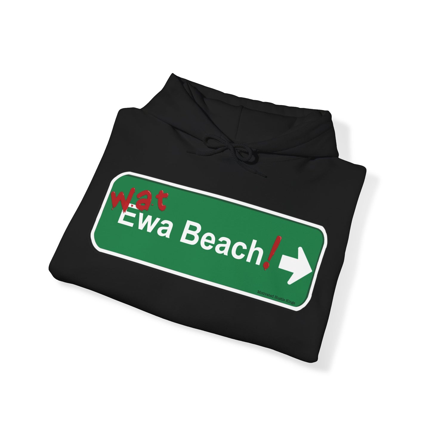 Wat Ewa Beach street sign - MHK - Unisex Heavy Blend™ Hooded Sweatshirt