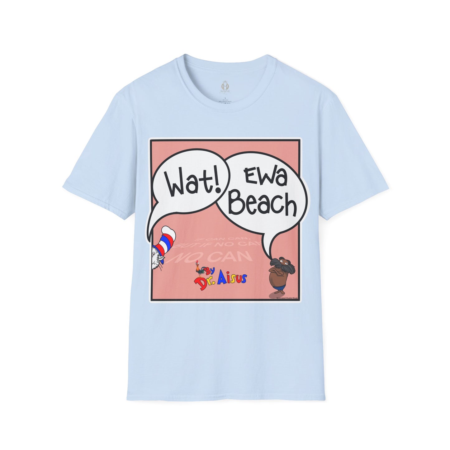 Wat Ewa Beach Dr. Aisus - Pink -Unisex Softstyle T-Shirt