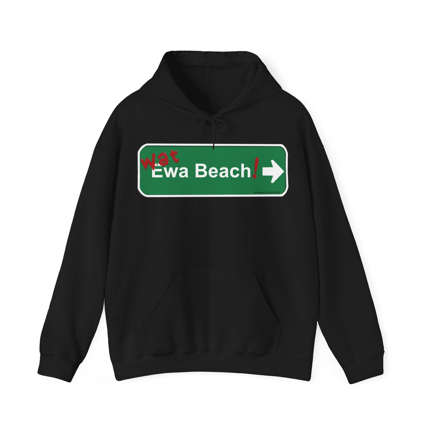 Wat Ewa Beach street sign - MHK - Unisex Heavy Blend™ Hooded Sweatshirt