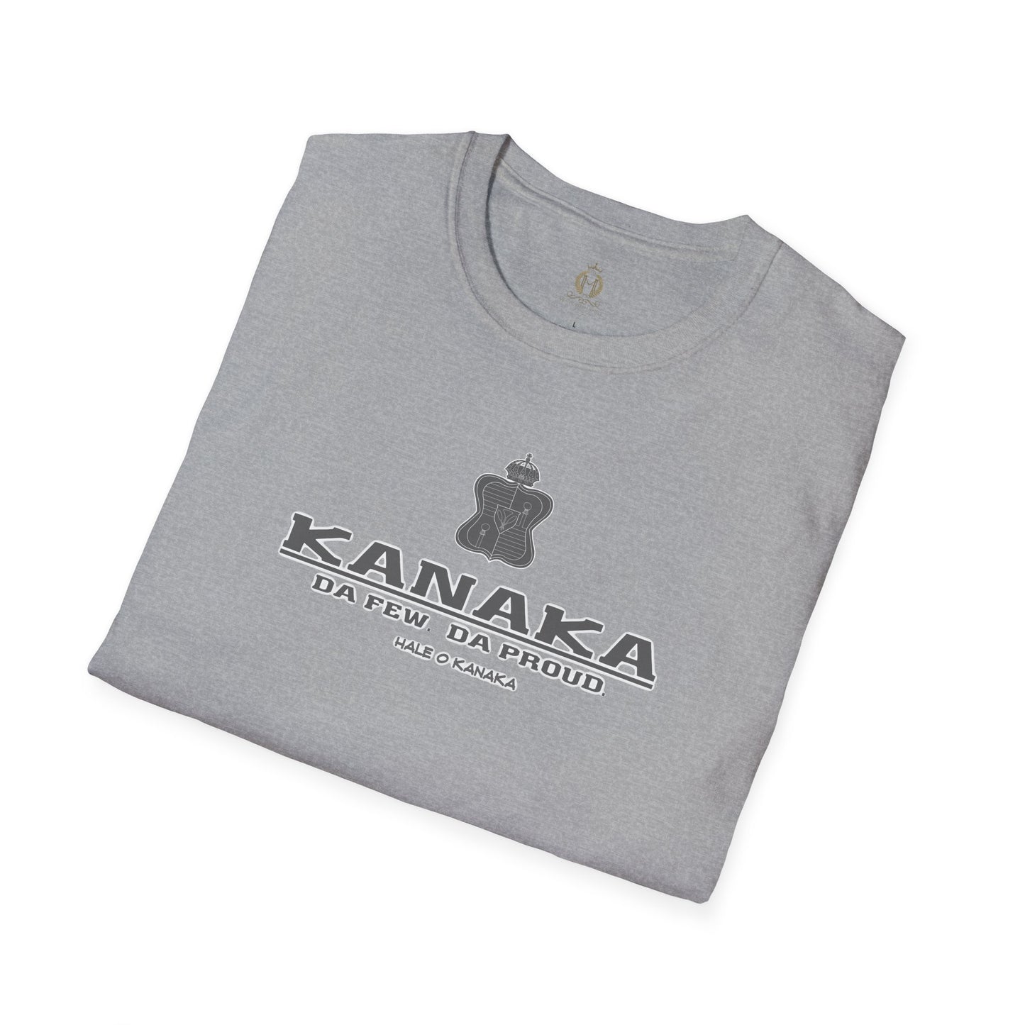 Hale O Kanaka - KANAKA Da Few Da Proud - MHK - Unisex Softstyle T-Shirt