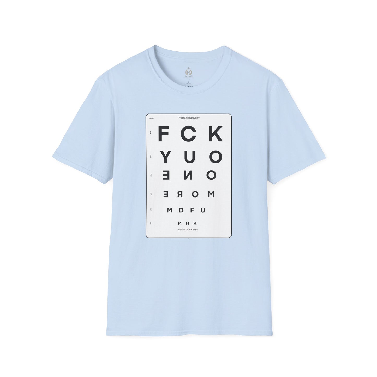 MHK - FU1MORE-SEEING EYE CHART-MDFU- Po’okela Fitness - Unisex Softstyle T-Shirt