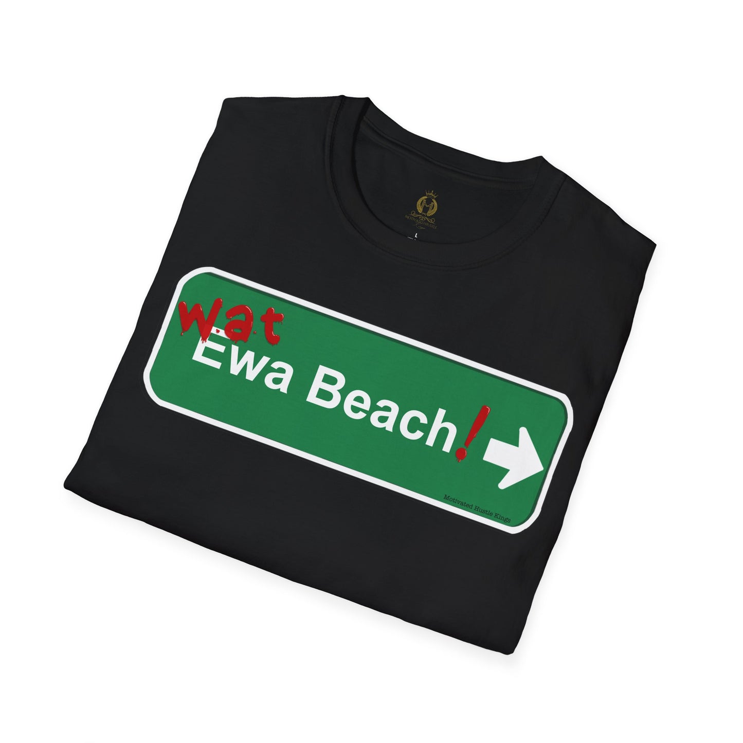 Wat Ewa Beach street sign - Unisex Softstyle T-Shirt