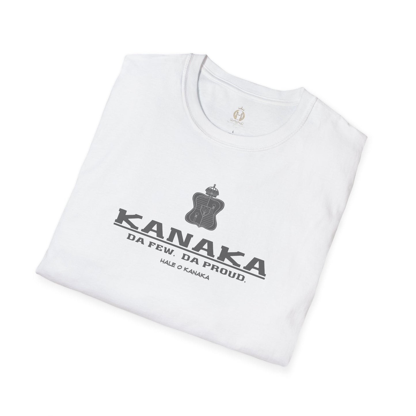 Hale O Kanaka - KANAKA Da Few Da Proud - MHK - Unisex Softstyle T-Shirt