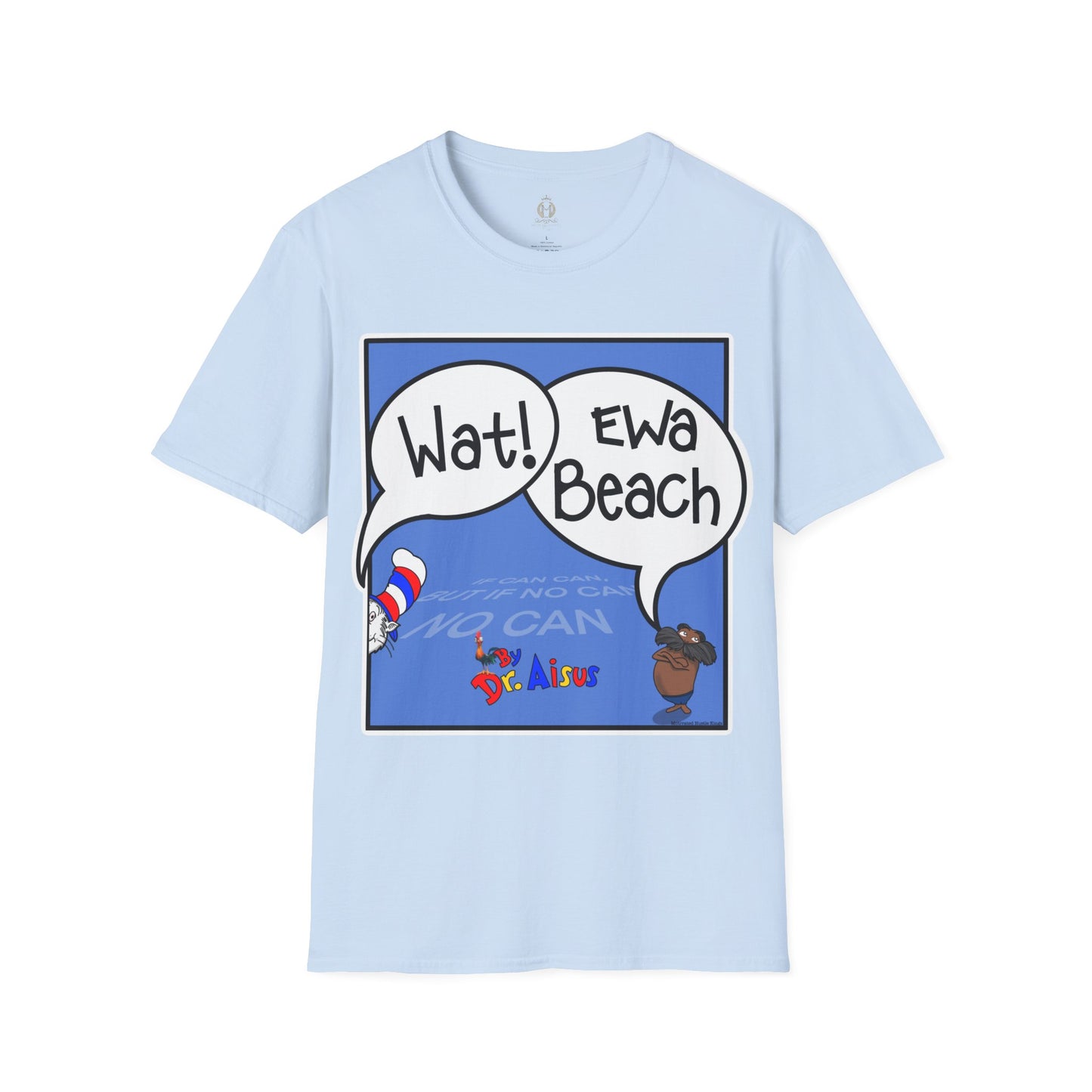 Wat Ewa Beach Dr. Aisus - Blue -Unisex Softstyle T-Shirt