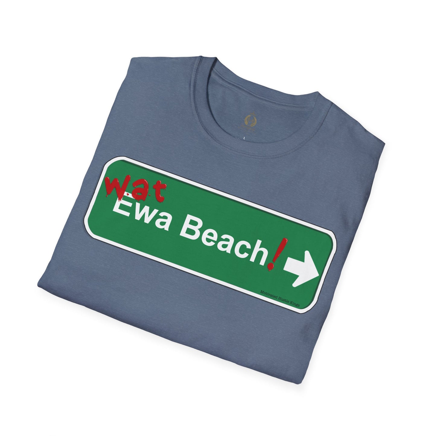 Wat Ewa Beach street sign - Unisex Softstyle T-Shirt