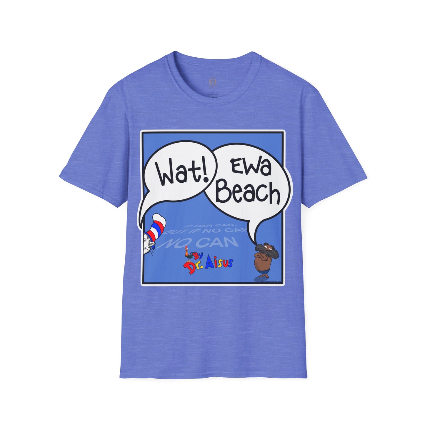 Wat Ewa Beach Dr. Aisus - Blue -Unisex Softstyle T-Shirt