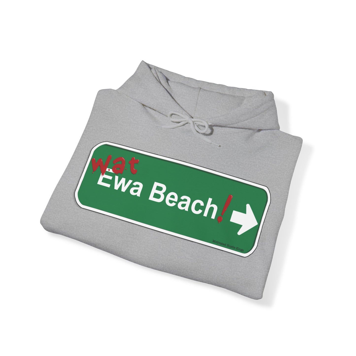 Wat Ewa Beach street sign - MHK - Unisex Heavy Blend™ Hooded Sweatshirt