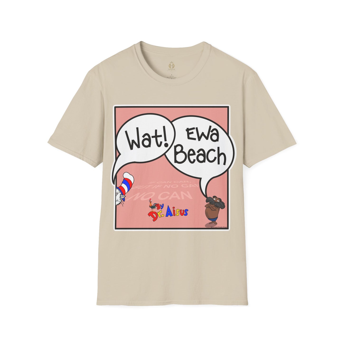 Wat Ewa Beach Dr. Aisus - Pink -Unisex Softstyle T-Shirt