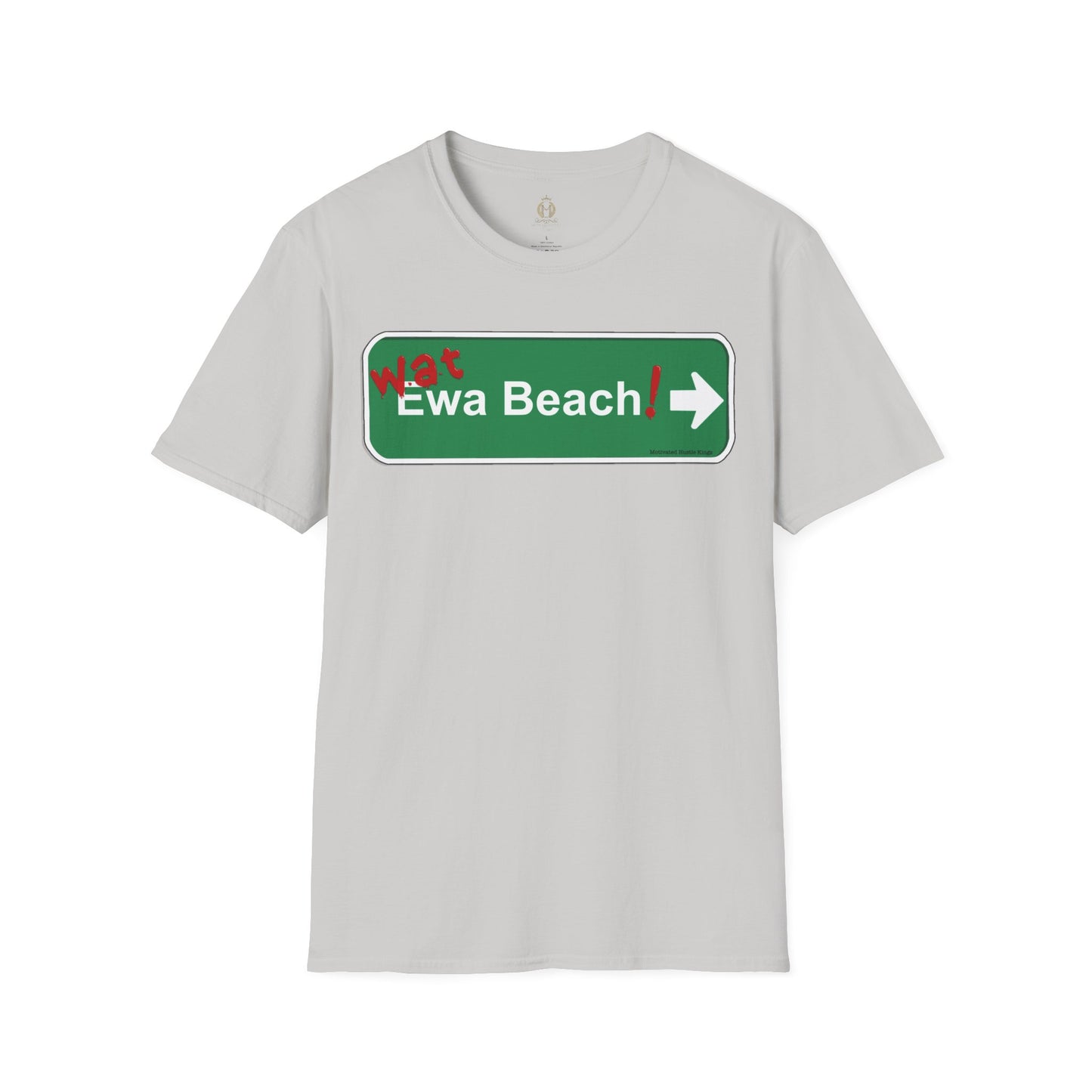 Wat Ewa Beach street sign - Unisex Softstyle T-Shirt