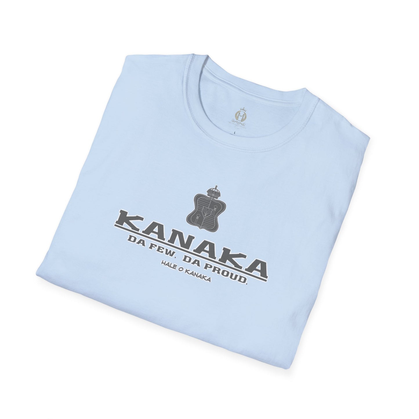 Hale O Kanaka - KANAKA Da Few Da Proud - MHK - Unisex Softstyle T-Shirt