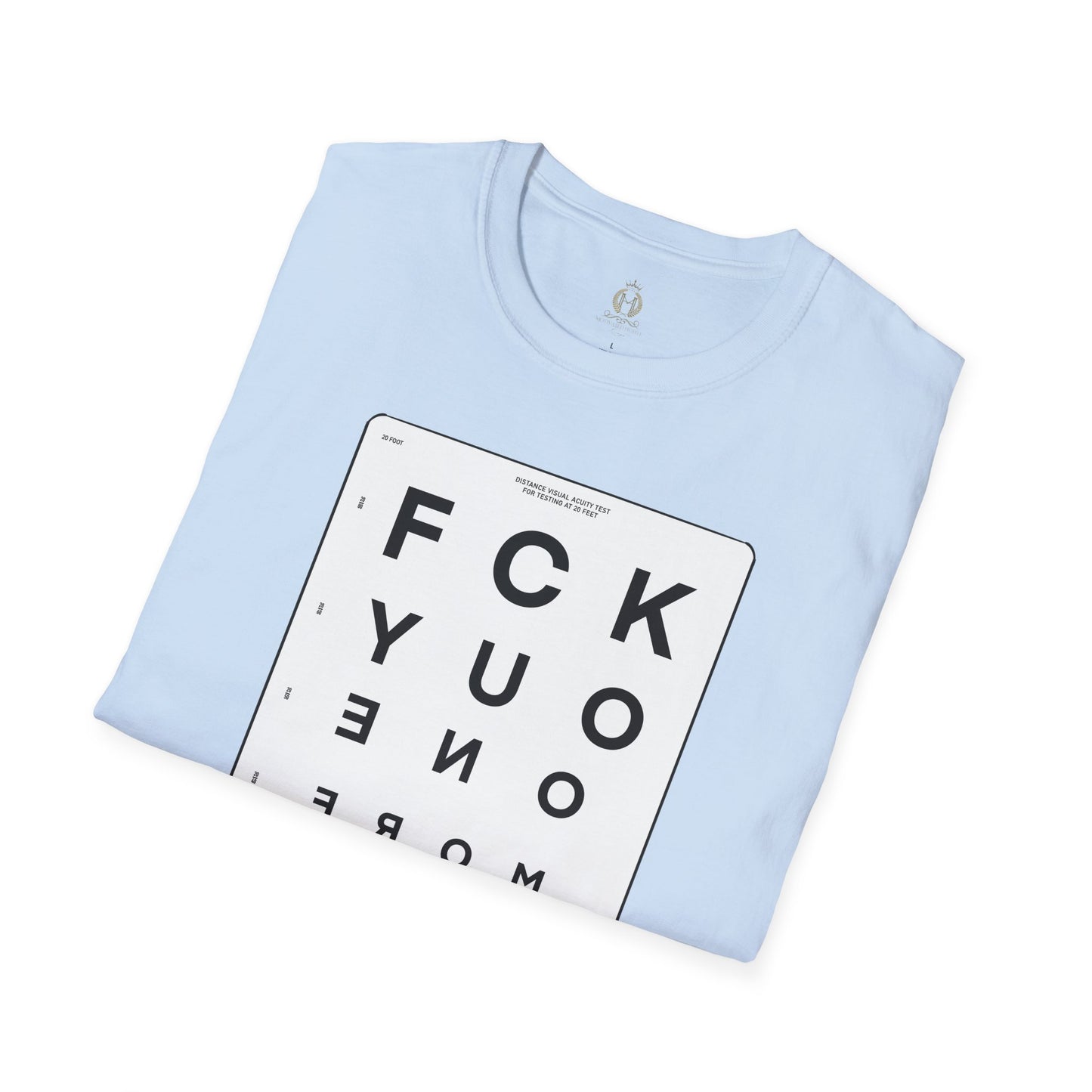 MHK - FU1MORE-SEEING EYE CHART-MDFU- Po’okela Fitness - Unisex Softstyle T-Shirt