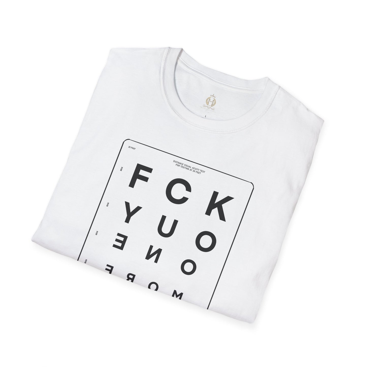 MHK - FU1MORE-SEEING EYE CHART-MDFU- Po’okela Fitness - Unisex Softstyle T-Shirt